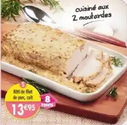 Maximo Rôti de filet de porc offre