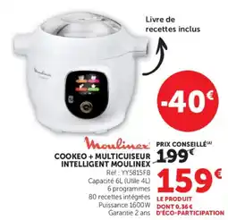 Super U Moulinex COOKEO + MULTICUISEUR INTELLIGENT MOULINEX offre