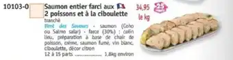 Vent des Saveurs Saumon entier farci aux 2 poisson et a la ciiboulette