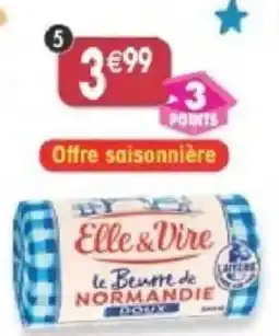 Maximo Elle & Vire le Beurre de NORMANDIE offre