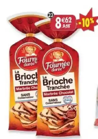 La Fournée dorée La Brioch Tranchée