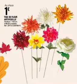 La Foir'Fouille TIGE DE FLEUR ARTIFICIELLE offre