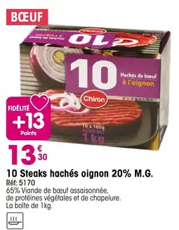 Croque Gel Chiron 10 Steaks hachés oignon 20% M.G. offre