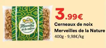 Hmarket Merveilles de la Nature Cerneaux de noix offre