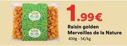 Hmarket Merveilles de la Nature Raisin golden offre