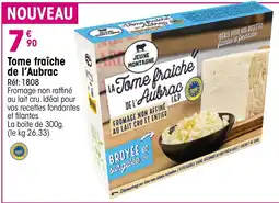 Croque Gel Jeune Montagne Tome fraîche de l'Aubrac offre