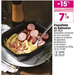Croque Gel Elsassflette au Reblochon offre