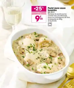 Croque Gel Poulet jaune sauce forestière offre