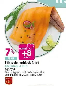 Croque Gel BOURGAIN & FILS Filets de haddock fumé offre