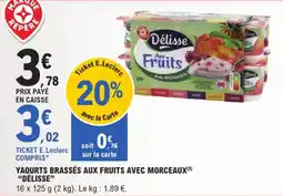 E.Leclerc Express Délisse Yaourts brassés aux fruits avec morceaux offre