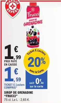 E.Leclerc Express FrucCi Sirop de Grenadine offre