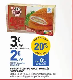E.Leclerc Express CÔTE CROC CORDONS BLEUS DE POULET offre