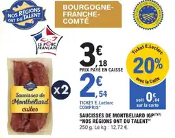 E.Leclerc Express Saucisses de Montbéliard cuites offre