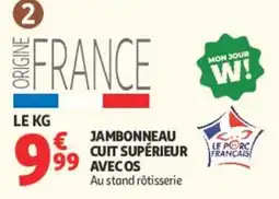 Auchan Jambonneau cuit supérieur avec os offre