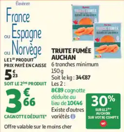 Auchan TRUITE FUMÉE AUCHAN offre