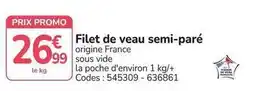 Promocash Promo - filet de veau semi-pare offre