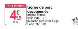 Promocash Promo - gorge de porc découennée offre