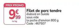 Promocash Promo - filet de porc tendre offre