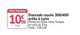 Promocash Promo - daurade royale 300/400 prête à cuire offre