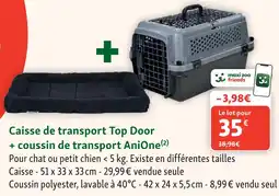 Maxi Zoo Anione caisse de transport top door + coussin de transport offre