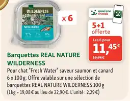 Maxi Zoo Real nature barquettes wilderness fresh water pour chat saveur saumon et canard offre