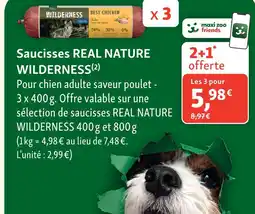 Maxi Zoo Real nature saucisses wilderness offre