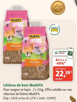 Maxi Zoo Multifit litières de bois offre