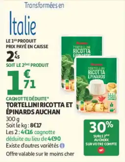 Auchan Auchan Tortellini Ricotta et Épinards offre