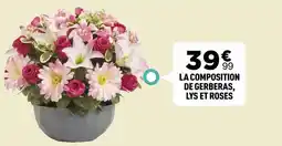 Centrakor La composition de gerberas, lys et roses offre