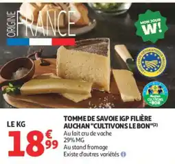Auchan Auchan Tomme de Savoie IGP filiere cultivons le bon offre