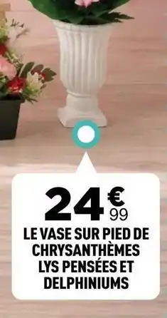 Centrakor Le vase sur pied de chrysanthèmes lys pensées et delphiniums offre