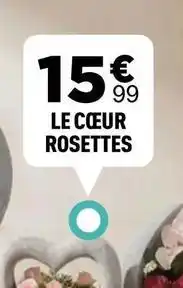 Centrakor Le cœur rosettes offre