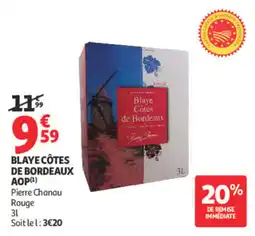 Auchan Pierre Chanau Blaye Côtes de Bordeaux offre