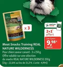 Maxi Zoo Wilderness - meat snacks training real nature offre