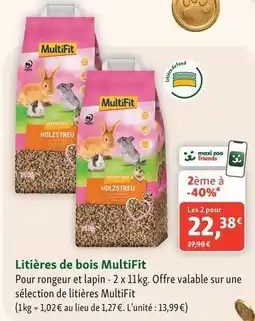 Maxi Zoo Multifit - litières de bois offre