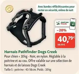 Maxi Zoo Harnais pathfinder dogs creek offre