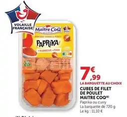 Hyper U Maître coq - cubes de filet de poulet paprika/curry offre