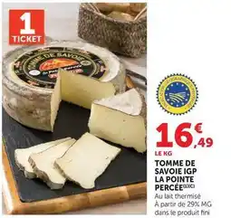 Hyper U Fini - tomme de savoie igp la pointe percée offre