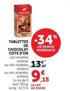 Hyper U Côte d'or - tablettes de chocolat lait noisettes entières/noir/amandes offre