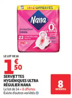 Auchan Nana Serviettes hygiéniques ultra régulier offre