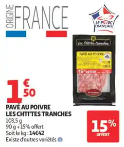 Auchan Les Ch'ti'tes Tranches Pavé au Poivre offre