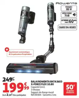 Auchan Rowenta BALAI RH7A36EO offre