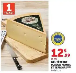 Hyper U Monts et terroirs - gruyère igp maison offre