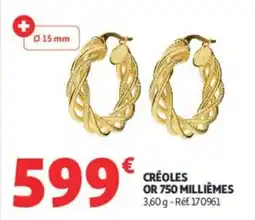 Auchan CRÉOLES OR 750 MILLIÈMES offre