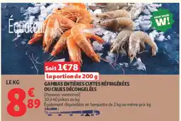 Auchan GAMBAS ENTières CUITES RÉFRIGÉRÉES OU CRUES DÉCONGELÉES offre