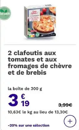 Picard 2 clafoutis aux tomates et aux fromages de chèvre et de brebis offre