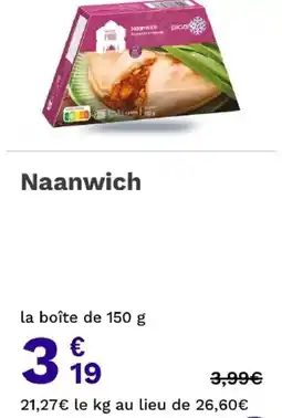 Picard Picard Naanwich offre
