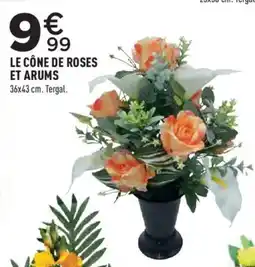 Centrakor LE CÔNE DE ROSES ET ARUMS offre