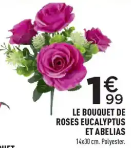 Centrakor LE BOUQUET DE ROSES EUCALYPTUS ET ABELIAS offre