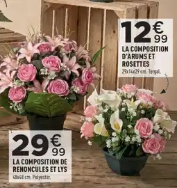 Centrakor LA COMPOSITION D'ARUMS ET ROSETTES offre